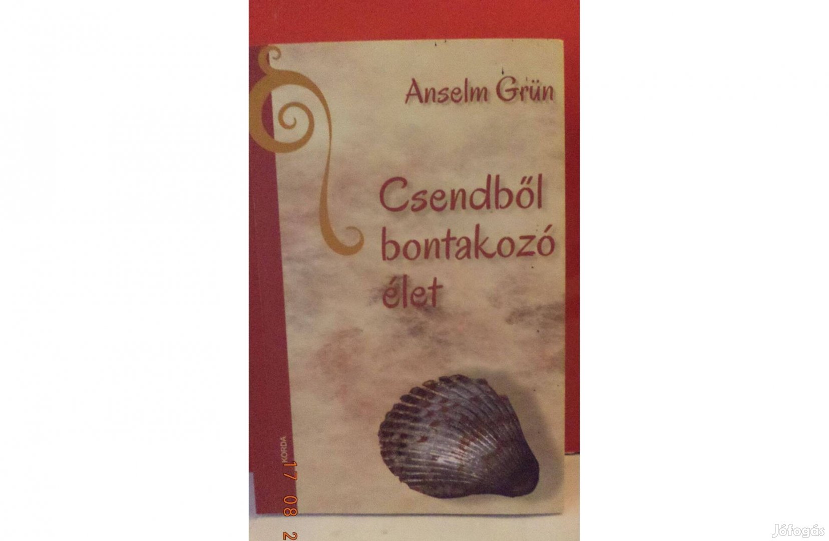 Anselm Grün: Csendből bontakozó élet