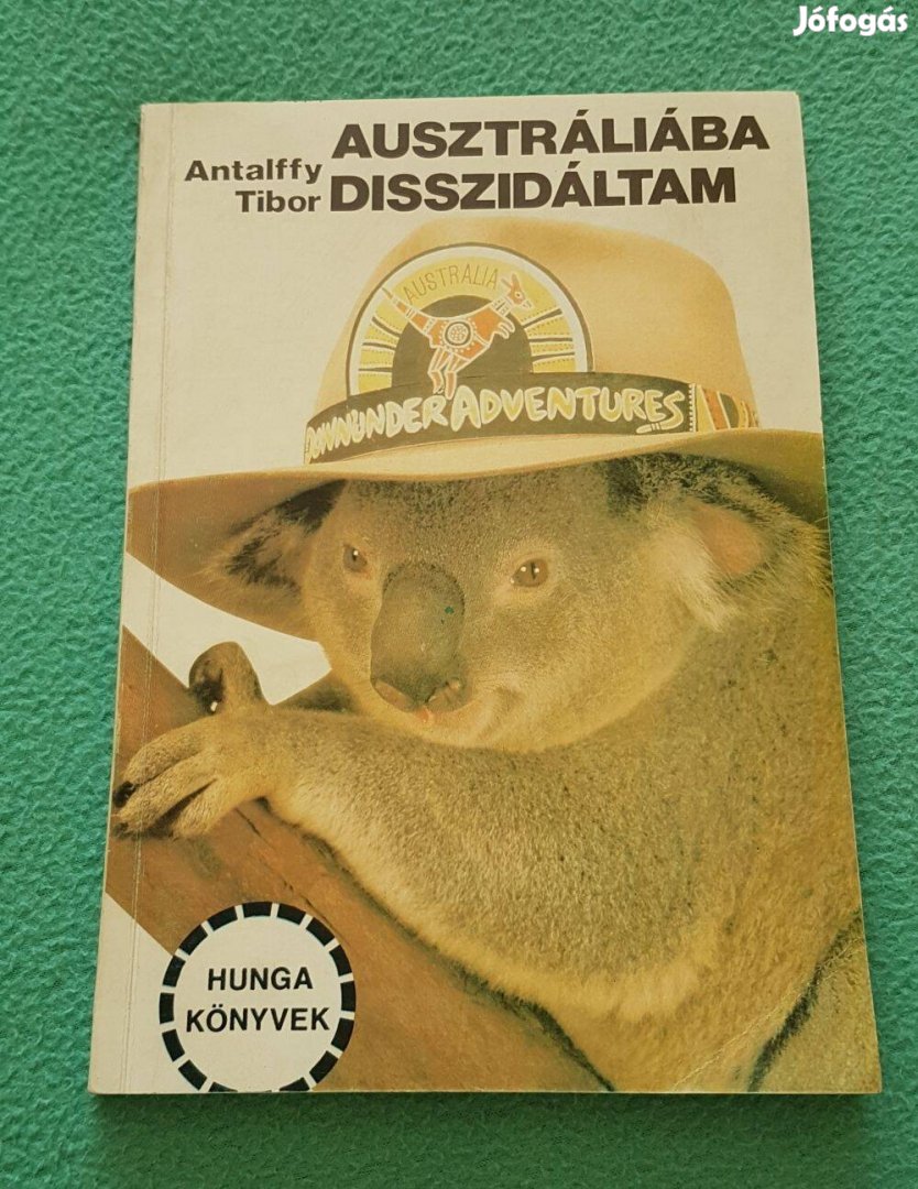 Antalffy Tibor: Ausztráliába disszidáltam