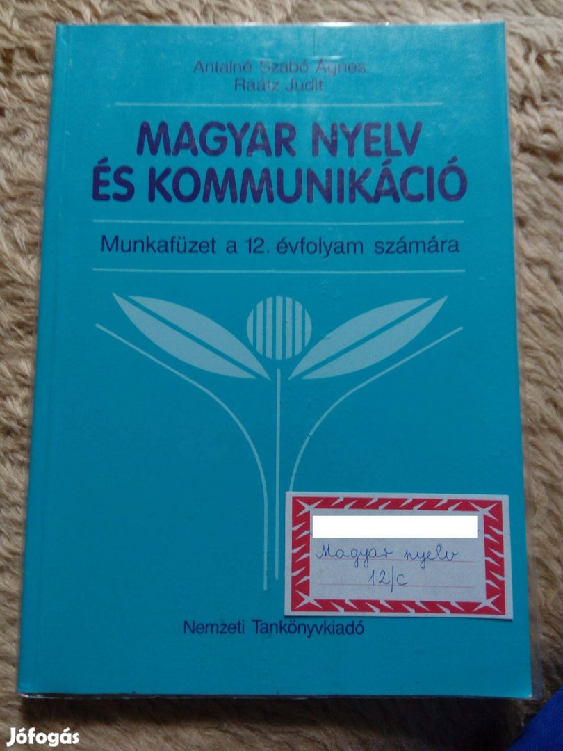 Antalné Szabó Ágnes/Raátz Judit: Magyar nyelv és kommunikáció munkaf