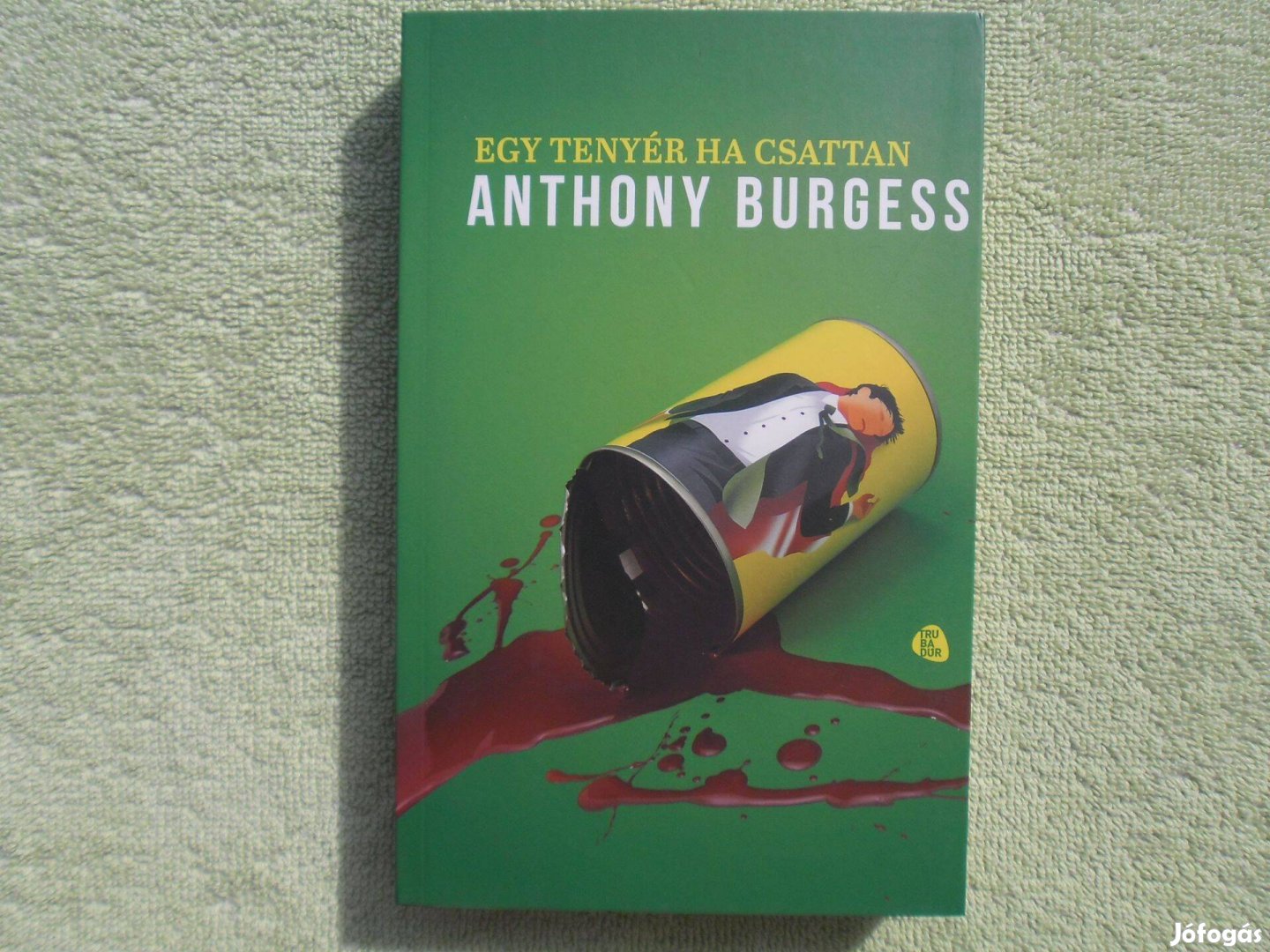 Anthony Burgess: Egy tenyér ha csattan