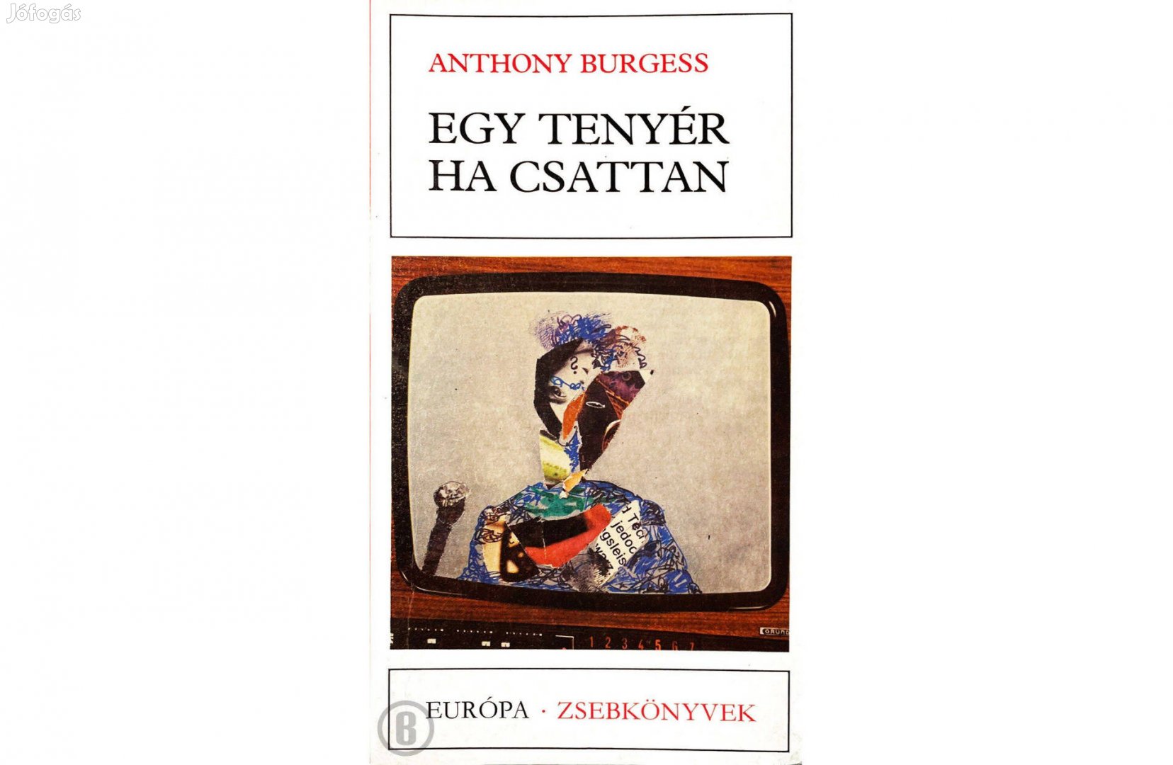 Anthony Burgess: Egy tenyér ha csattan (Csak személyesen!)