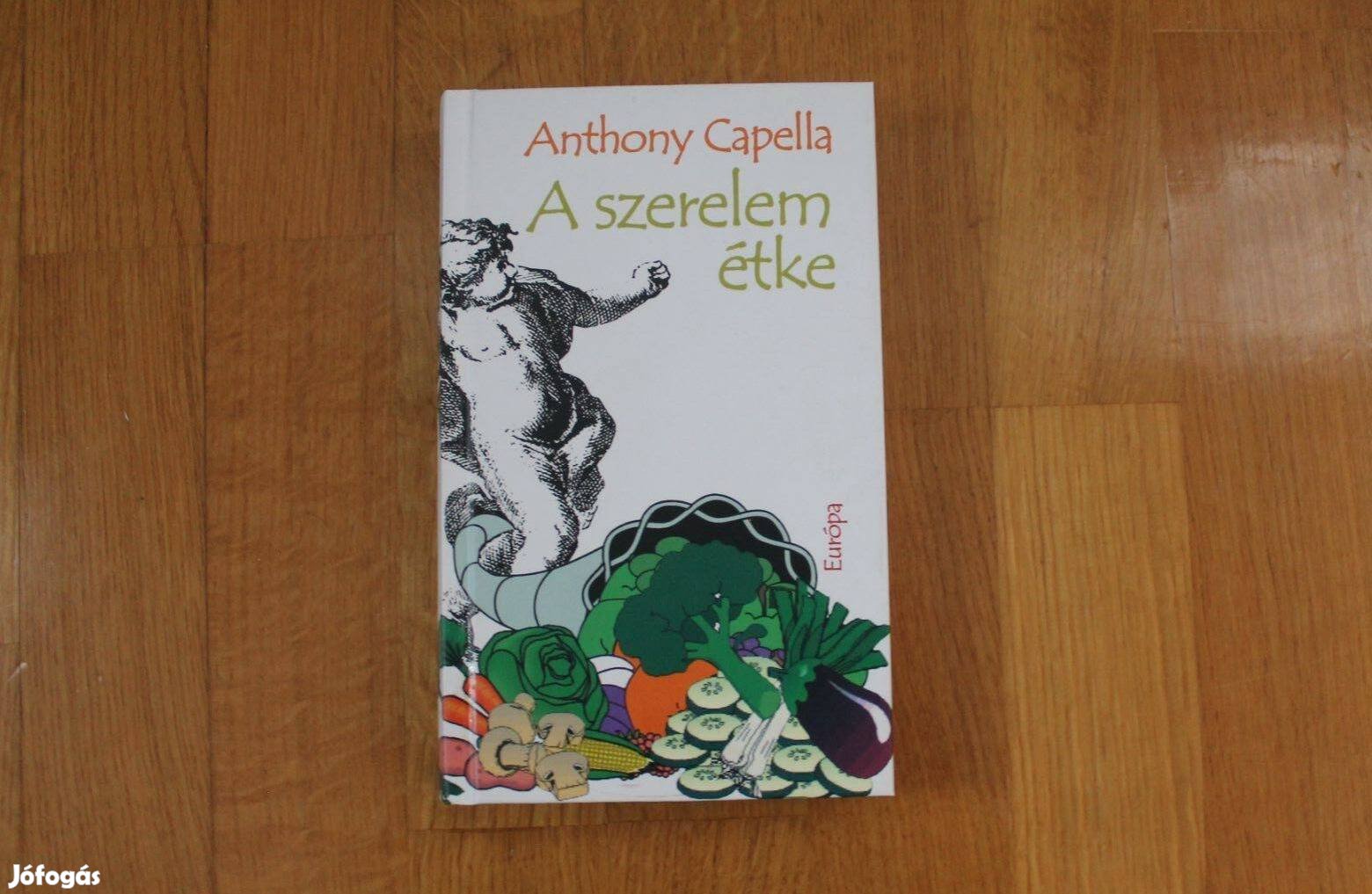 Anthony Capella - A szerelem étke