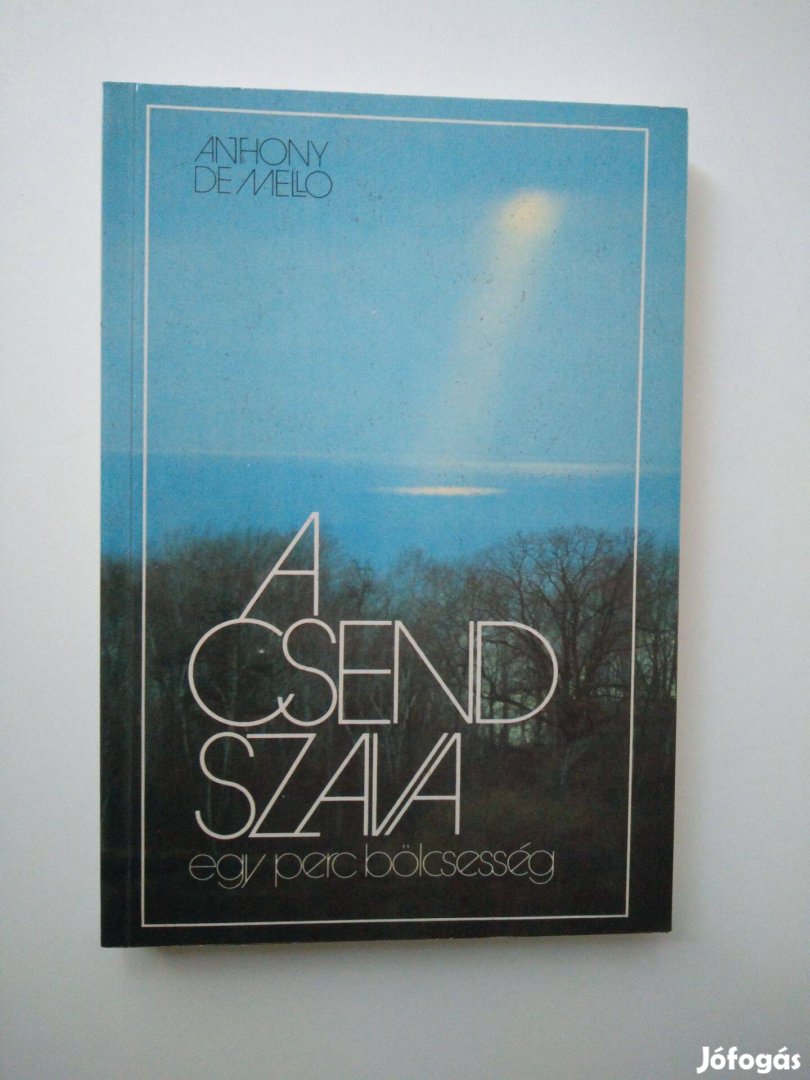 Anthony De Mello - A csend szava