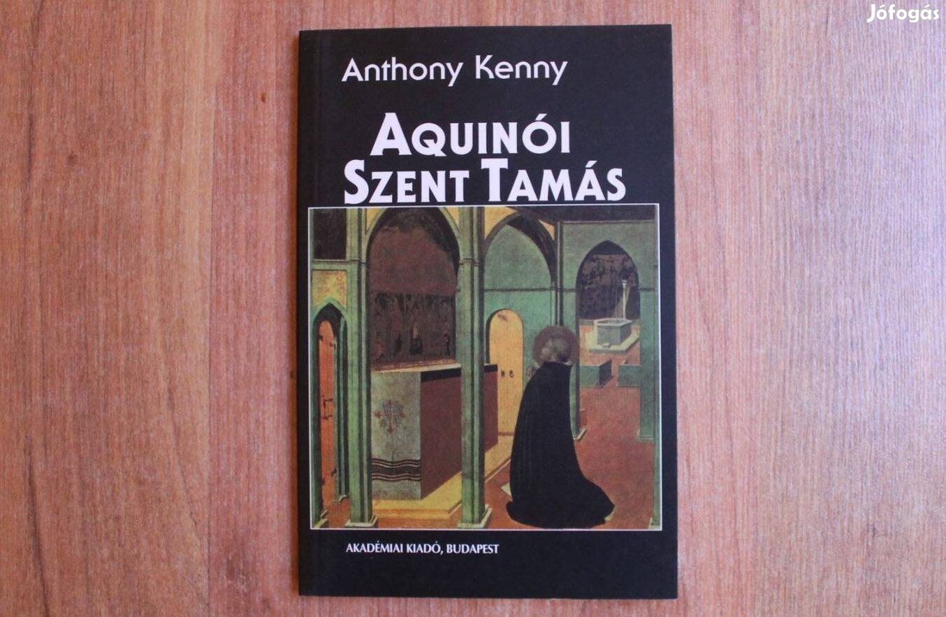 Anthony Kenny - Aquinói Szent Tamás