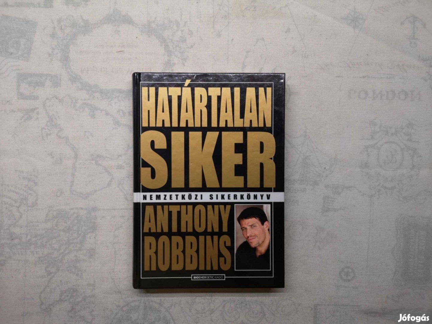 Anthony Robbins - Határtalan siker