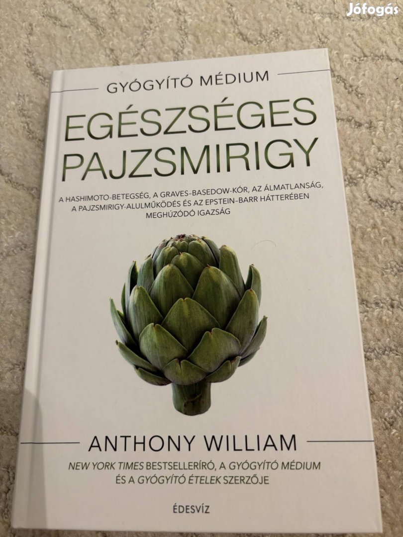 Anthony William: Egészséges pajzsmirigy