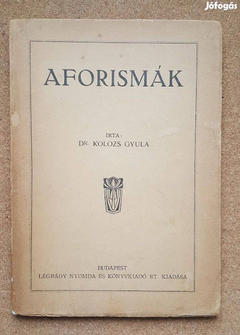 Antik / Dr. Kolozs Gyula Aforismák