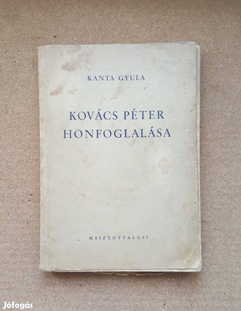 Antik / K. Gyula K. P. honfoglalása / Dedikált / Elsőkiadás 1948