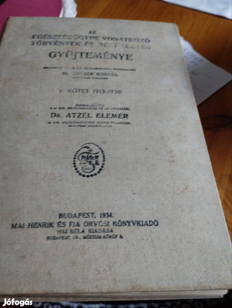 Antik könyv.1928. Egészségügyre vonatkozó törvények gyüjteménye.