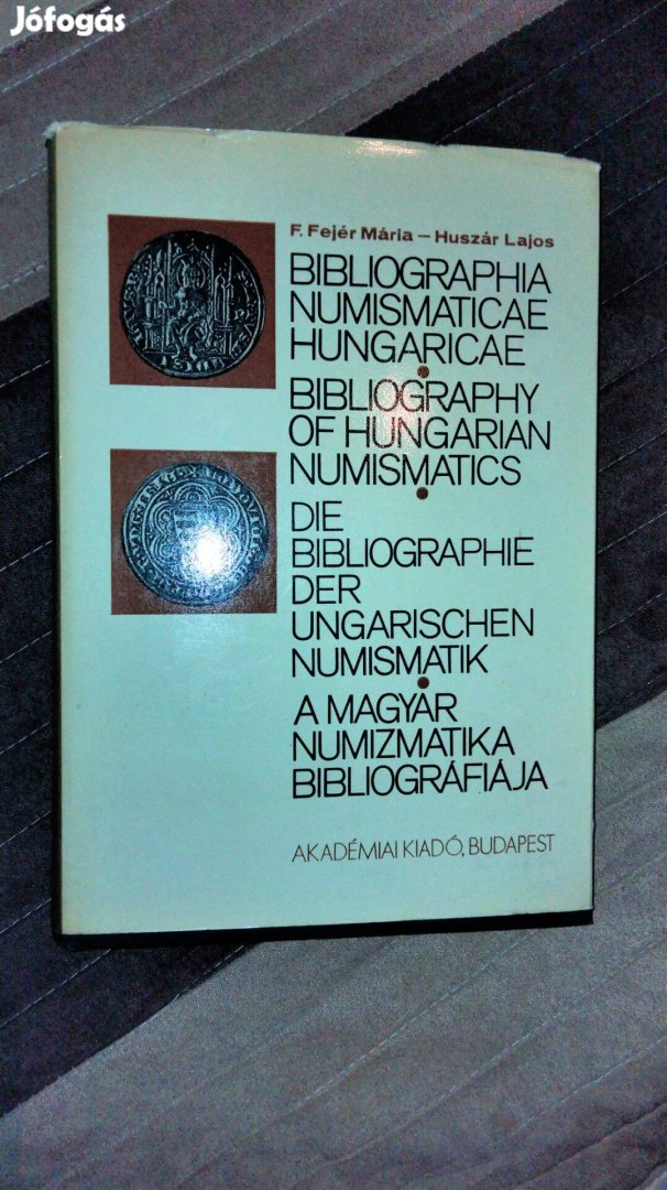 Antikvár F. Fejér-Huszár Bibliographia Numismaticae Hungaricae-Bibliog