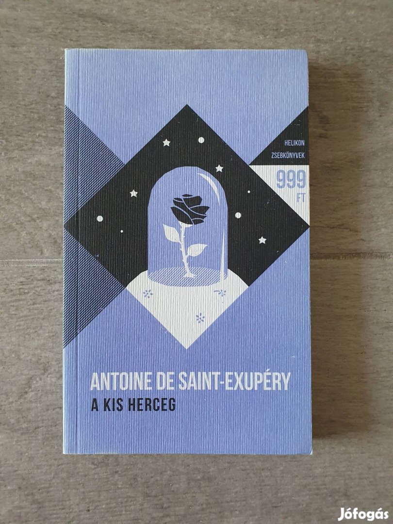 Antoine de Saint-Exupéry: A kis herceg Helikon zsebkönyv 