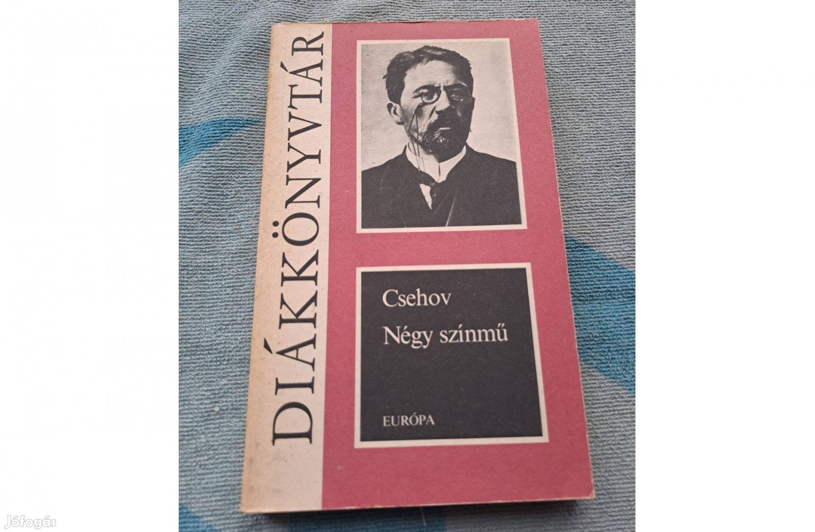 Anton Csehov: Sirály, Ványa bácsi, Három nővér, Cseresznyéskert