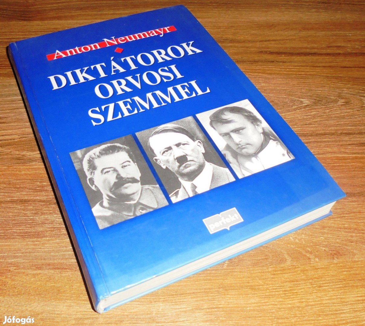 Anton Neumayr: Diktátorok orvosi szemmel
