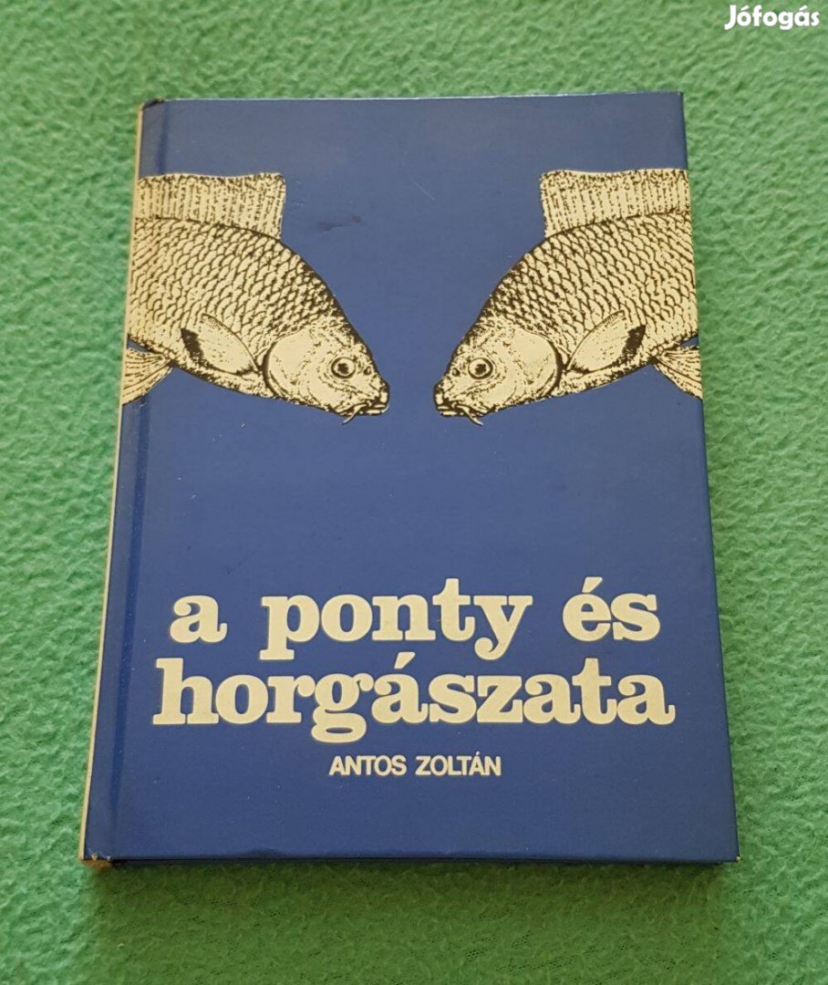 Antos Zoltán: A ponty és horgászata könyv (1980)