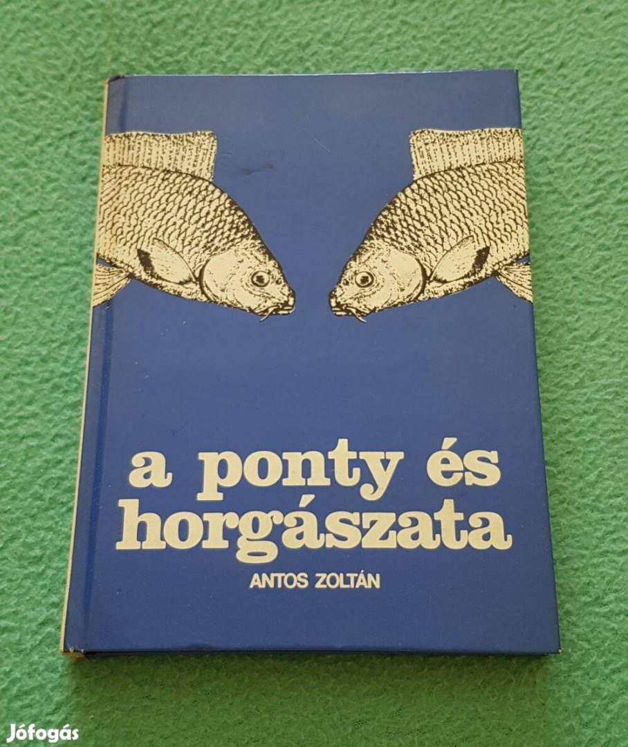 Antos Zoltán - A ponty és horgászata könyv