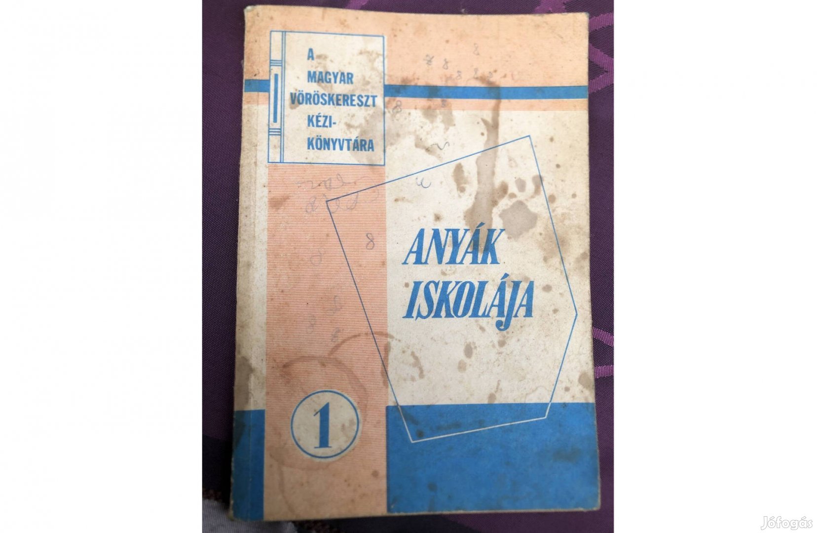 Anyák iskolája ,antikvár könyv 1500 Ft
