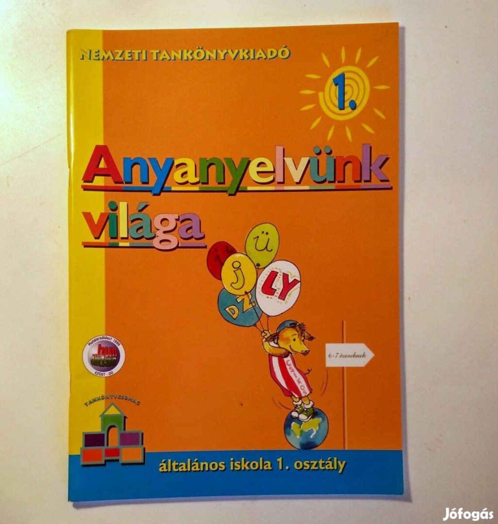 Anyanyelvünk Világa 1. Tankönyv (2007) 6kép+tartalom