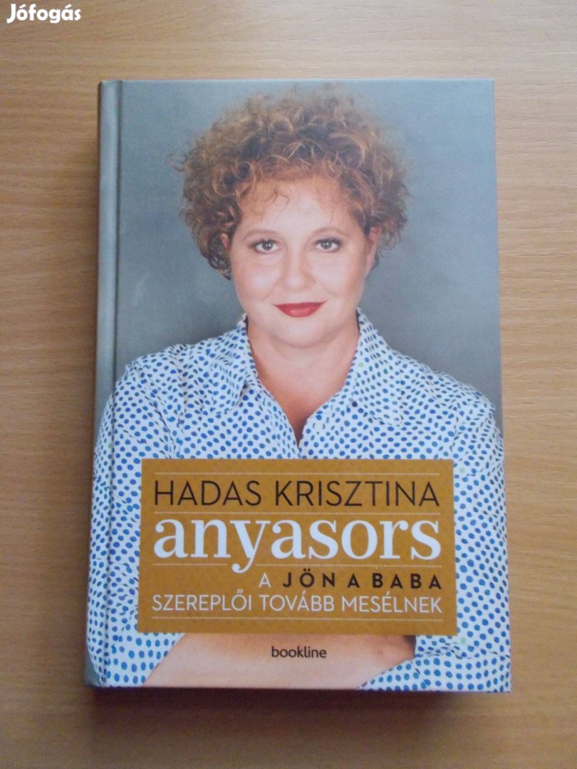 Anyasors (a jön a baba szereplői tovább mesélnek), Hadas Krisztina