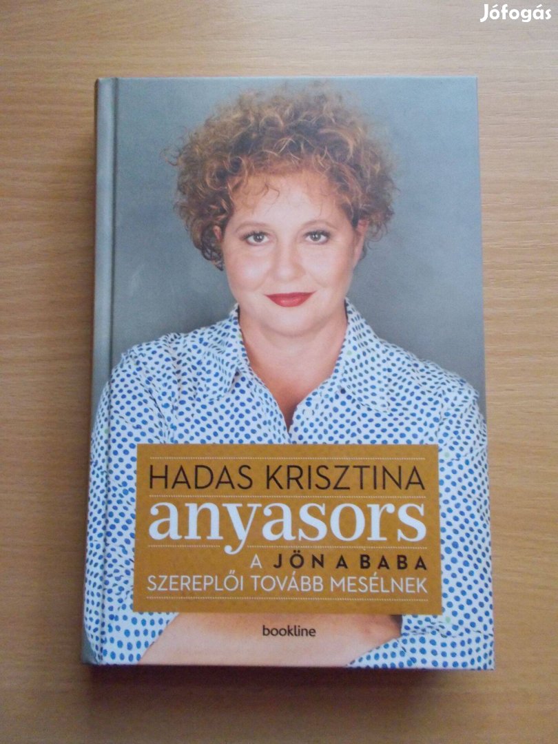 Anyasors (a jön a baba szereplői tovább mesélnek), Hadas Krisztina