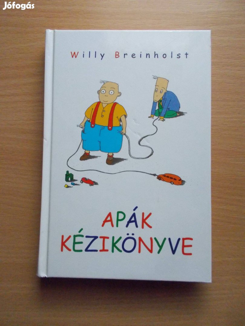 Apák kézikönyve, Willy Breinholst