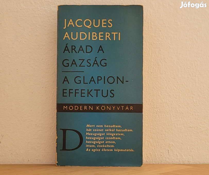 Árad a gazság, A Glapion-effektus - Jacques Audiberti könyv eladó