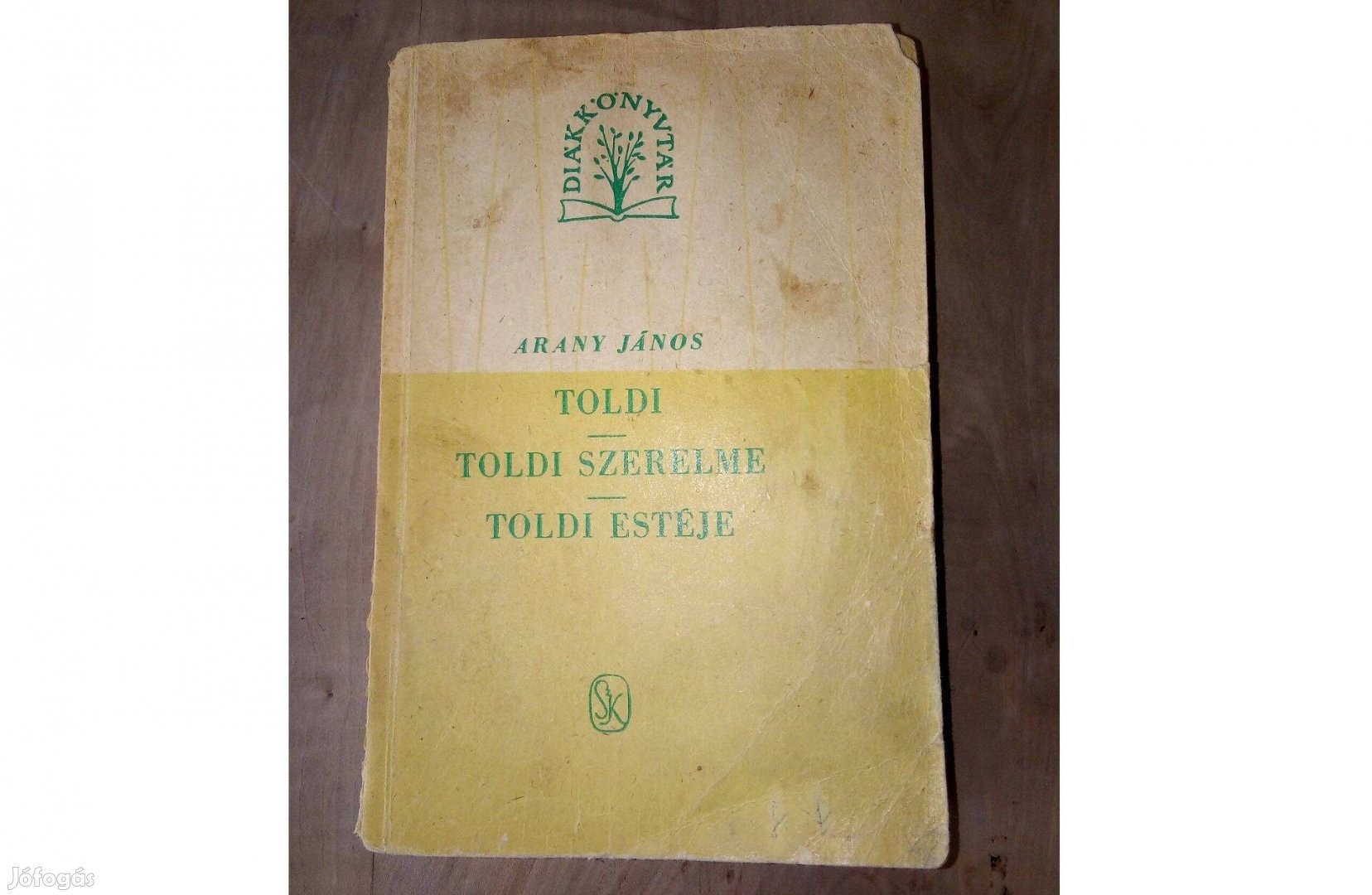 Arany János Toldi triológia. Régi diákkönyvtár. 1962