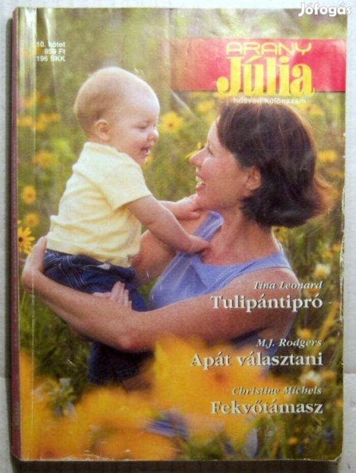 Arany Júlia 10. Kötet Húsvéti Különszám (2007) 3kép+tartalom