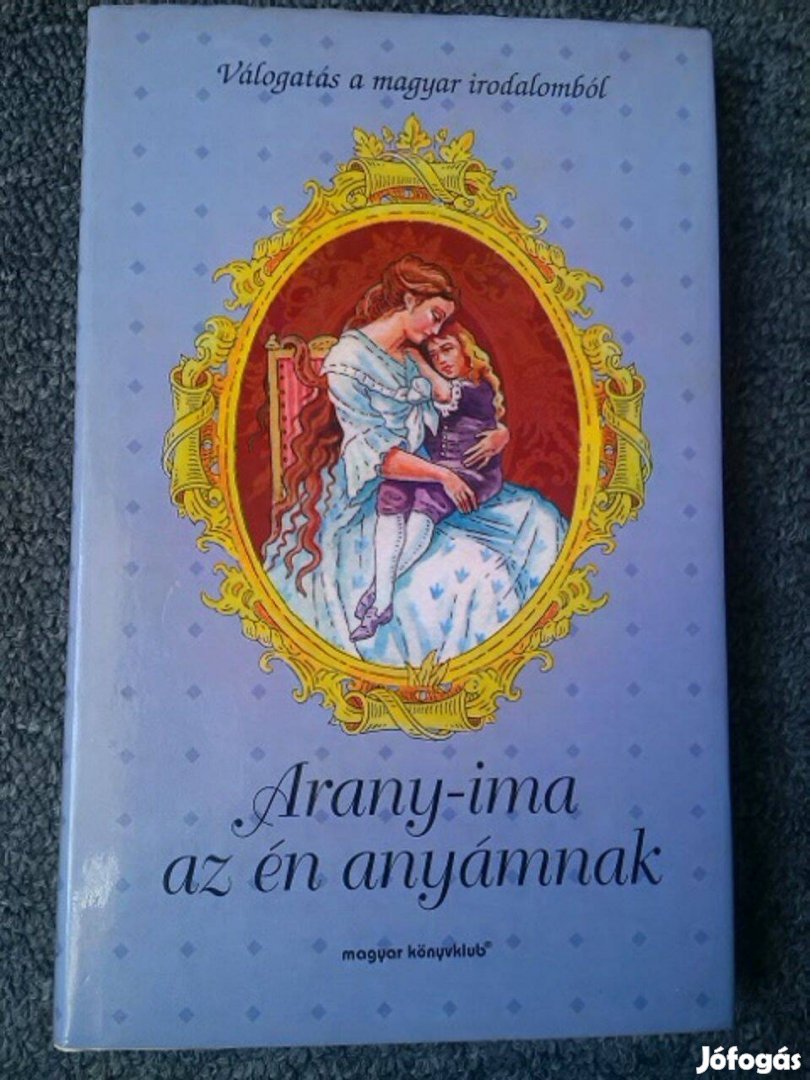 Arany-ima az én anyámnak