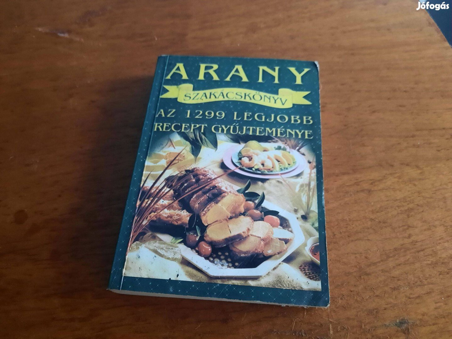 Arany szakácskönyv-az 1299 legjobb recept gyűjteménye