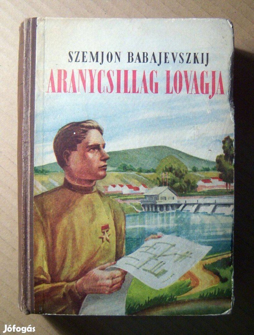 Aranycsillag Lovagja (Szemjon Babajevszkij) 1951 (9kép+tartalom)