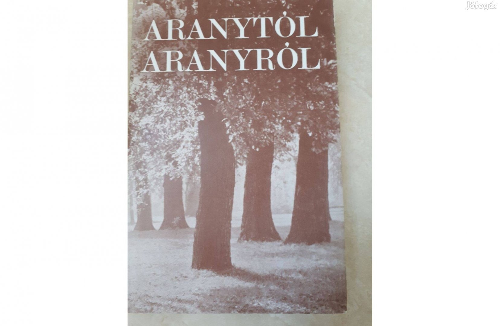 Aranytól Aranyról kötet jó állapotban eladó