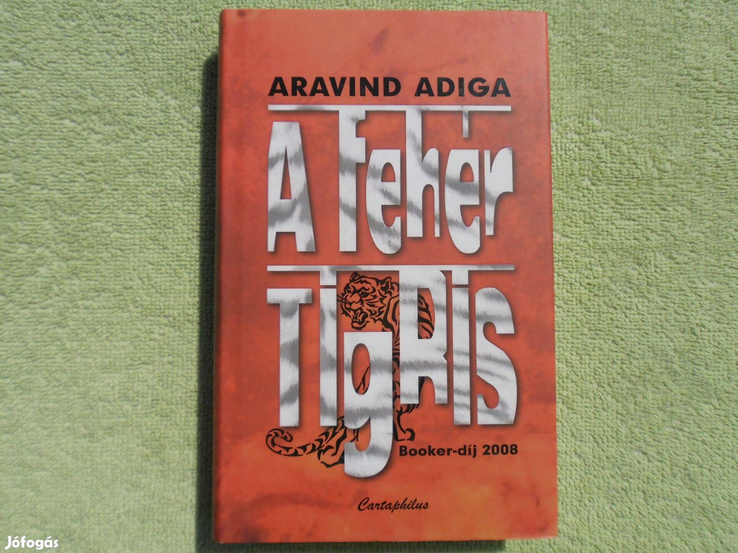 Aravind Adiga: A fehér tigris /Booker-díj/