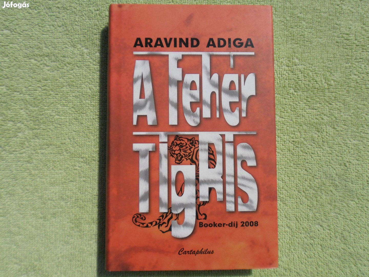 Aravind Adiga: A fehér tigris /Booker-díj/