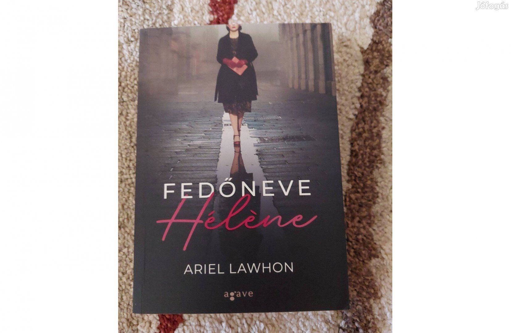 Ariel Lawhon : Fedőneve Héléne