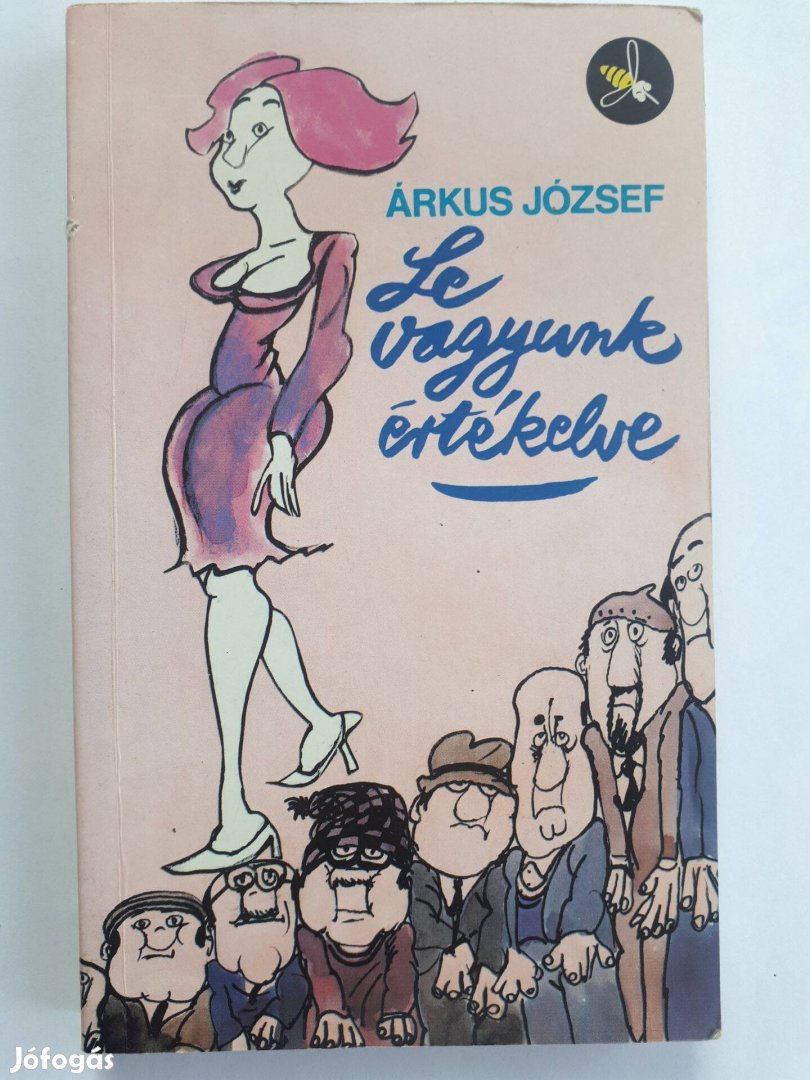 Árkus József: Le vagyunk értékelve