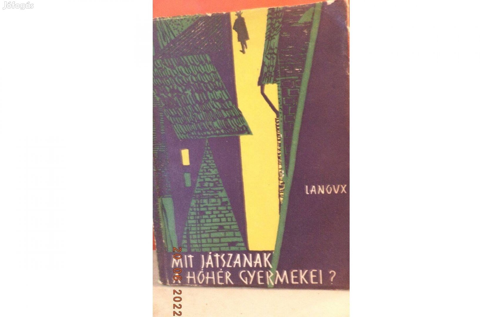 Armand Lanoux: Mit játszanak a hóhér gyermekei?