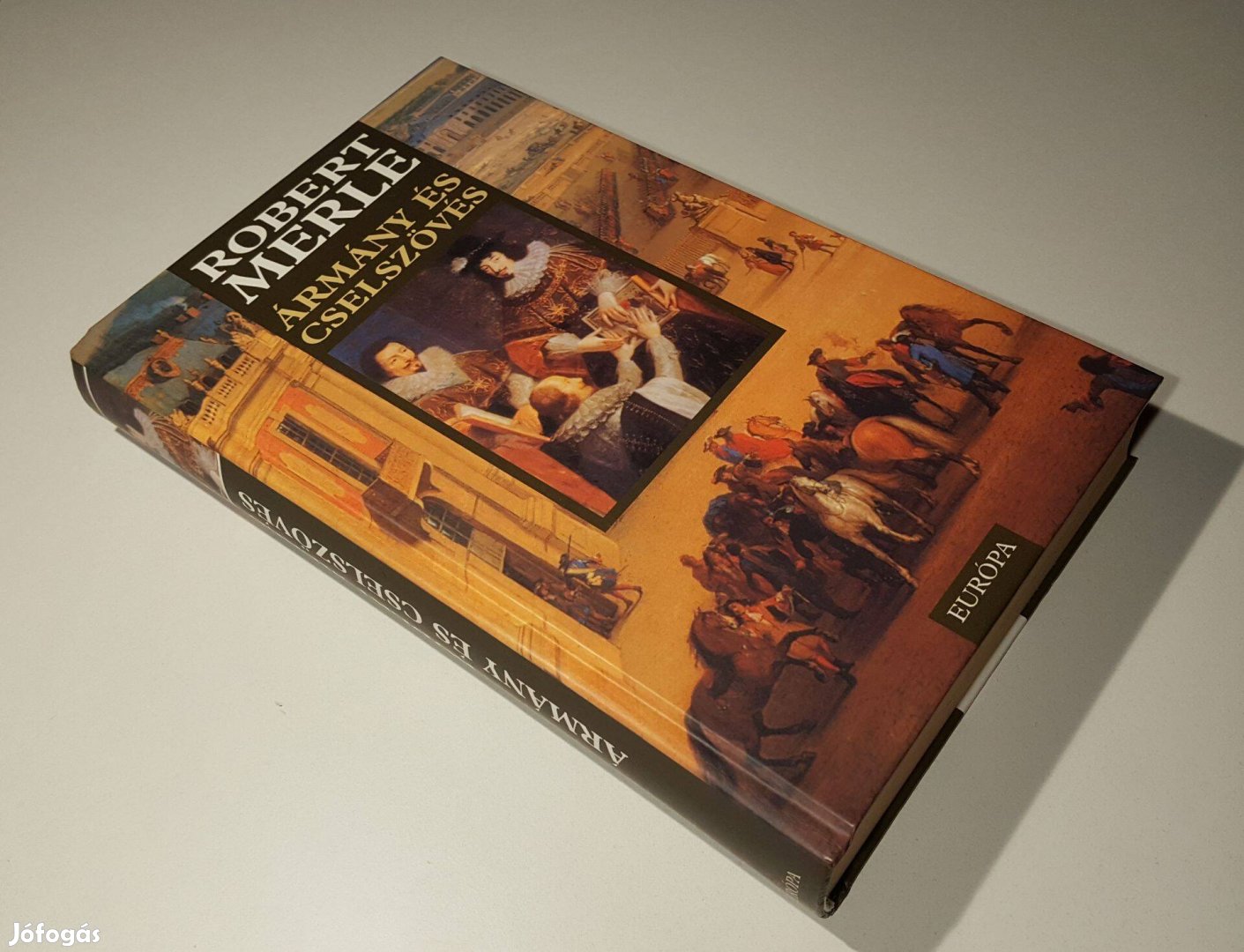 Ármány és cselszövés (Francia história 12.) Robert Merle