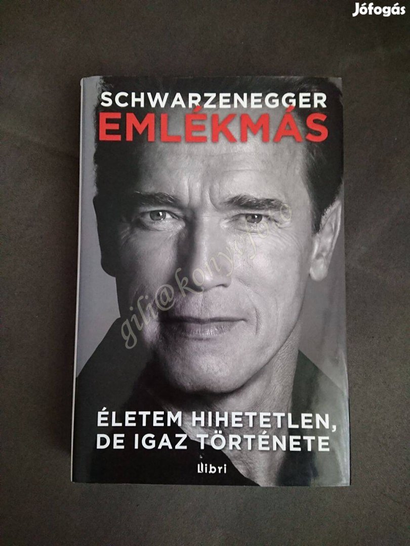 Arnold Schwarzenegger: Emlékmás (az élő legenda)