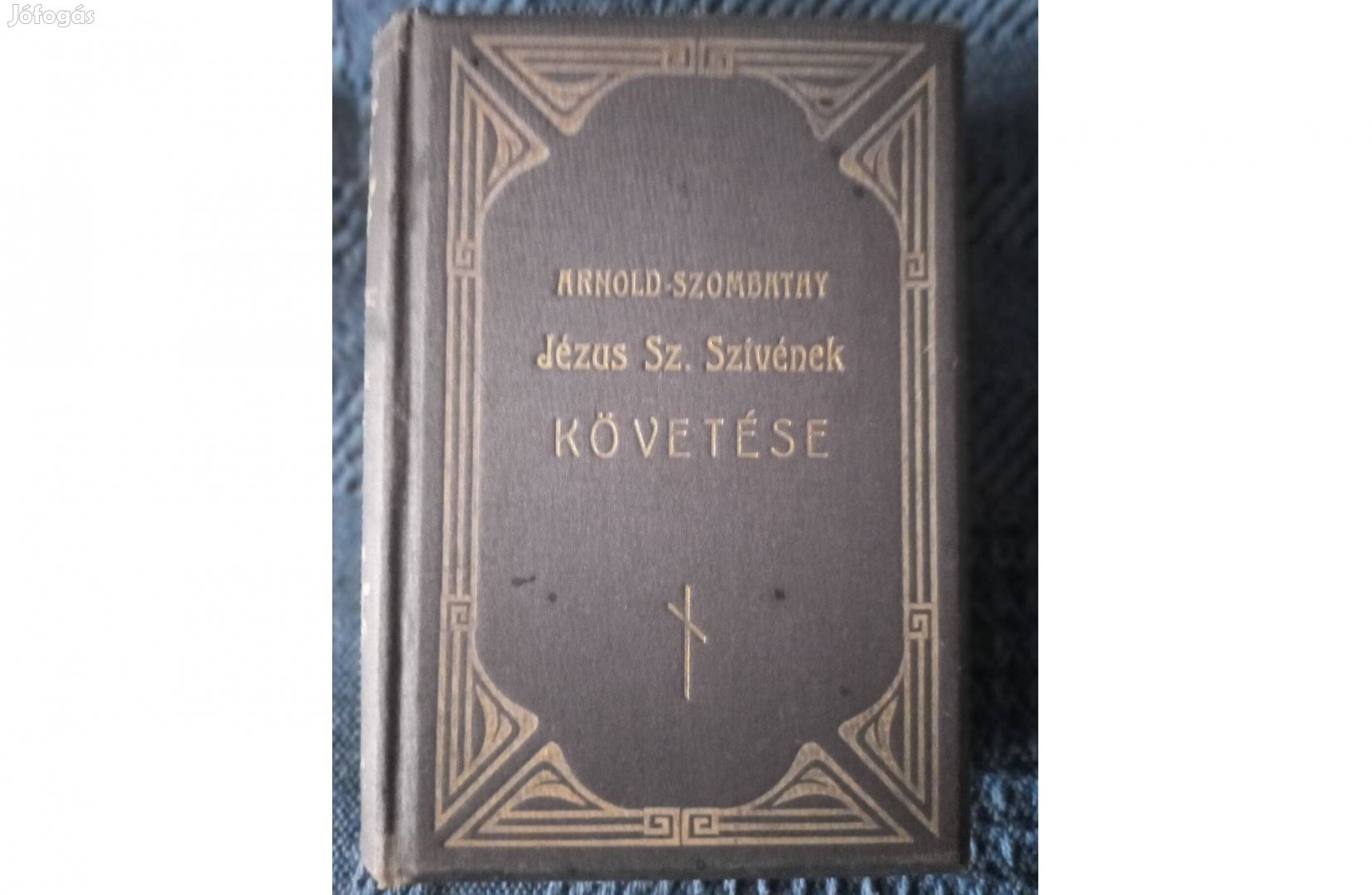 Arnold-Szombathy:Jézus szivének követése - Négy könyv- antikvár, eladó