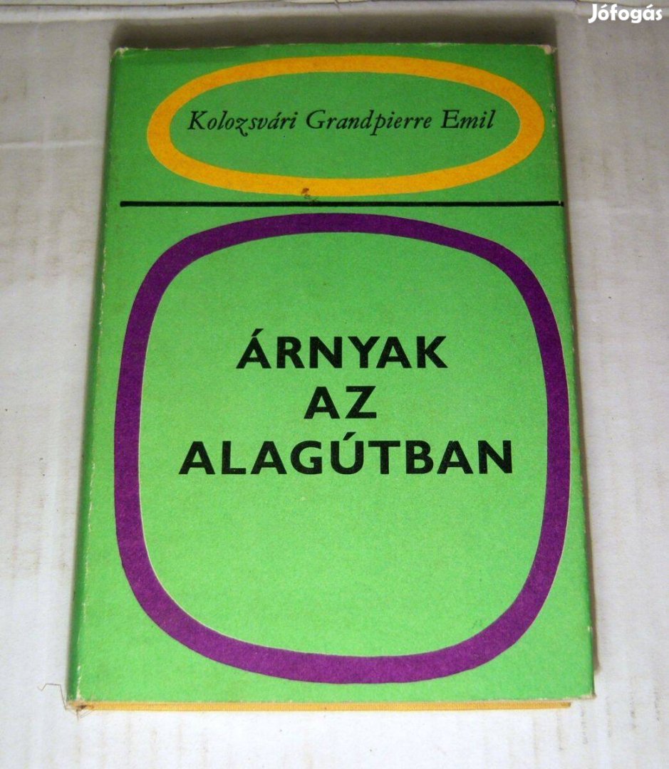 Árnyak az Alagútban (Kolozsvári Grandpierre Emil) 1983 (7kép+tartalom)