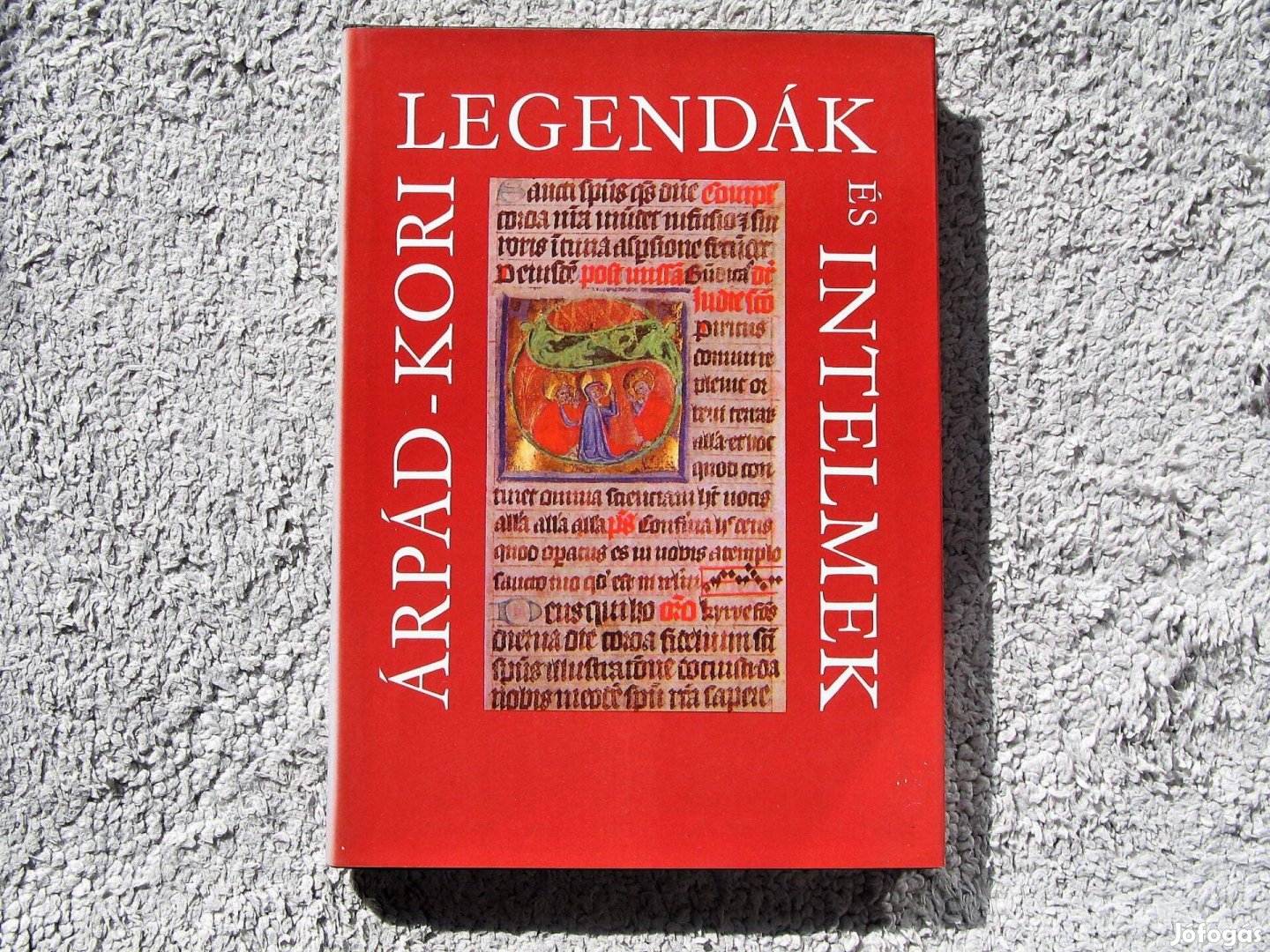 Árpád-kori legendák és intelmek
