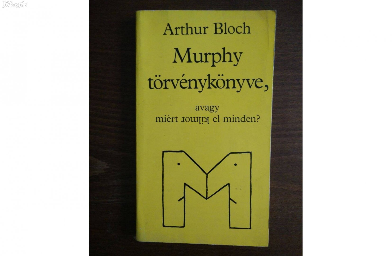 Arthur Bloch Murphy törvénykönyve című könyv