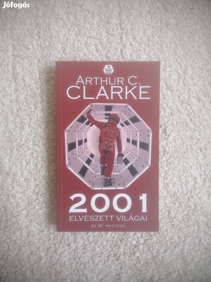 Arthur C. Clarke: 2001 elveszett világai