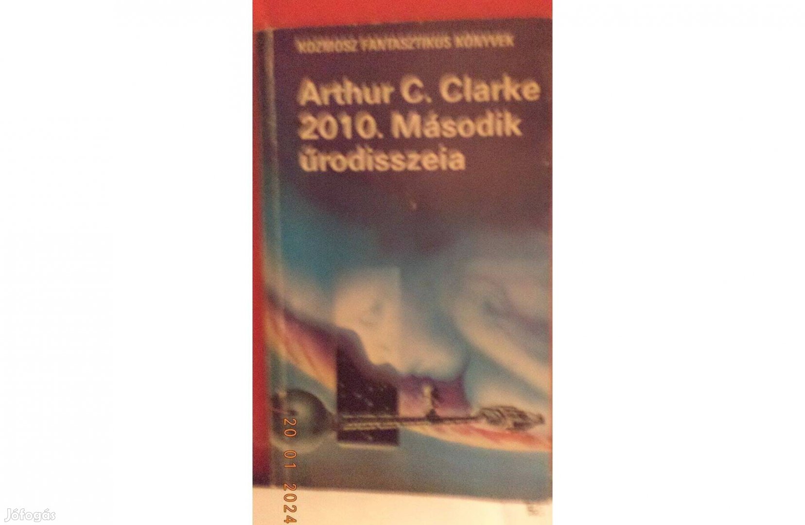 Arthur C. Clarke: 2010 Második űrodisszeia