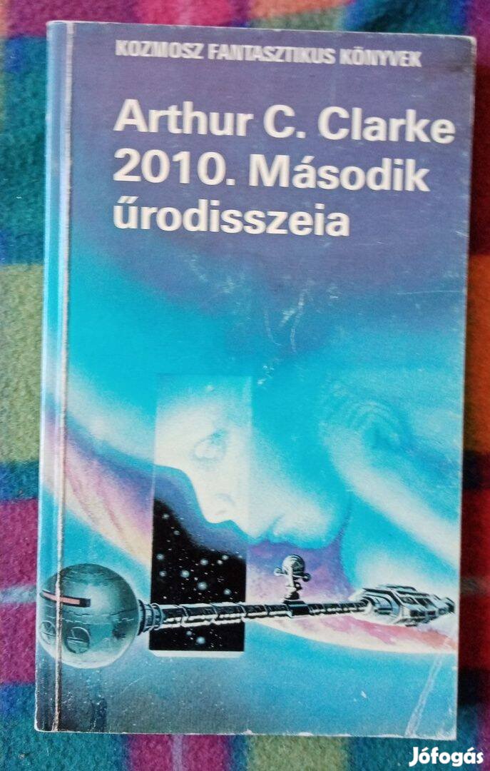 Arthur C. Clarke: 2010 Második űrodisszeia