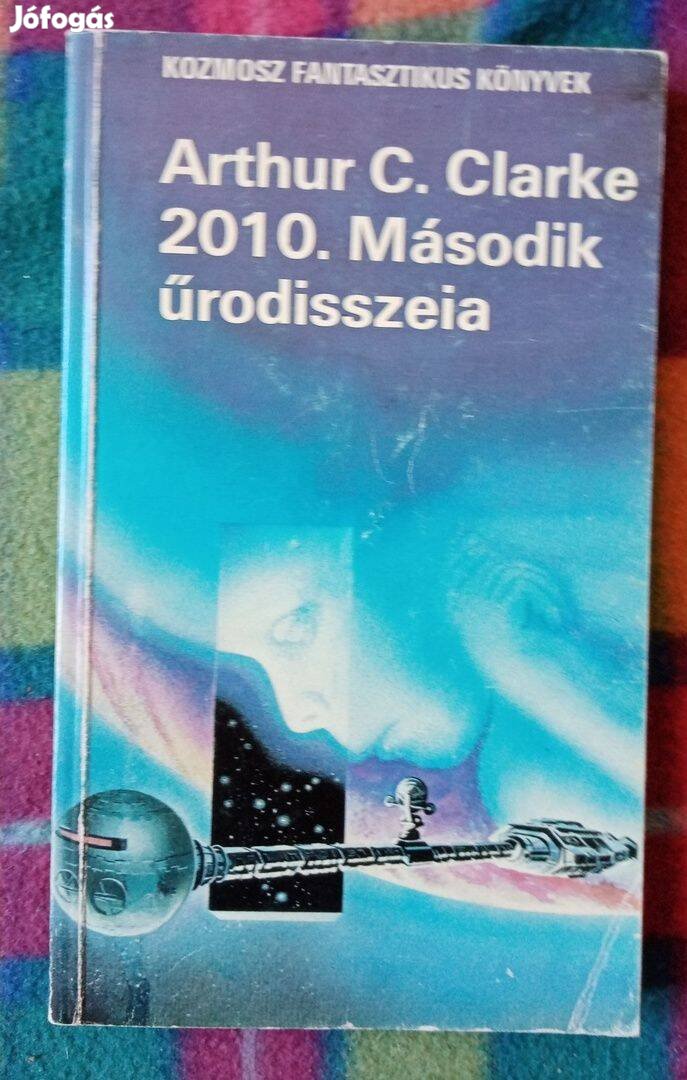 Arthur C. Clarke: 2010 Második űrodisszeia (2001 2.)