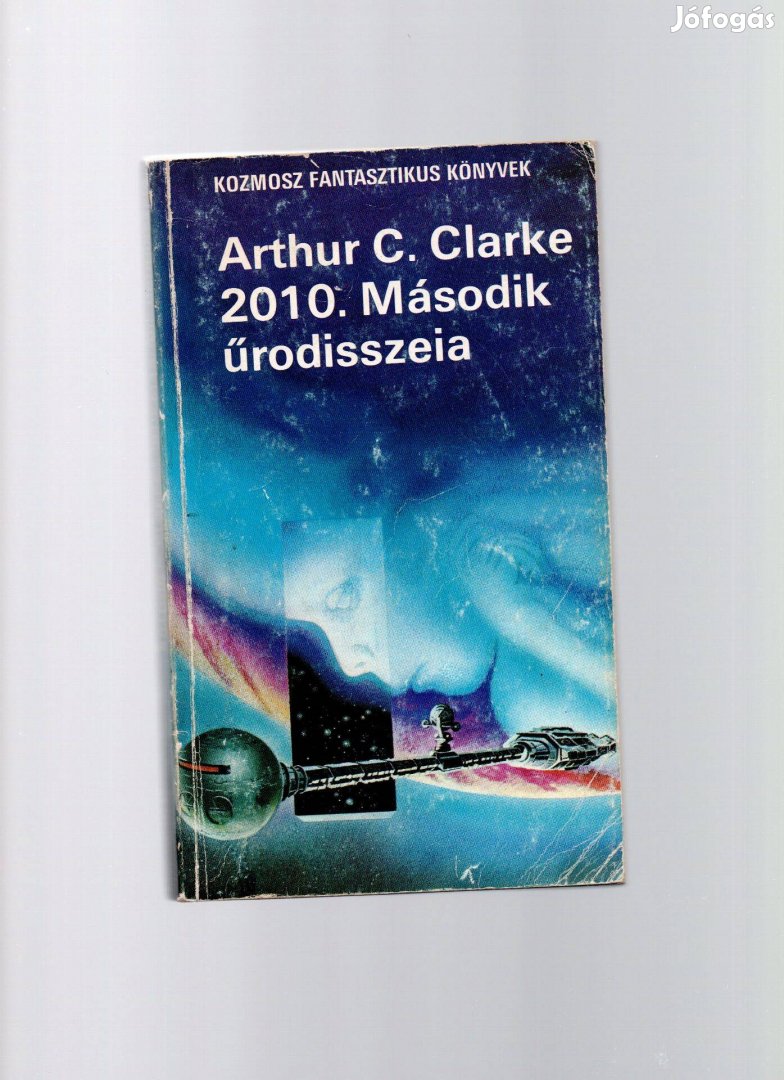 Arthur C. Clarke: 2010. Második űrodisszeia