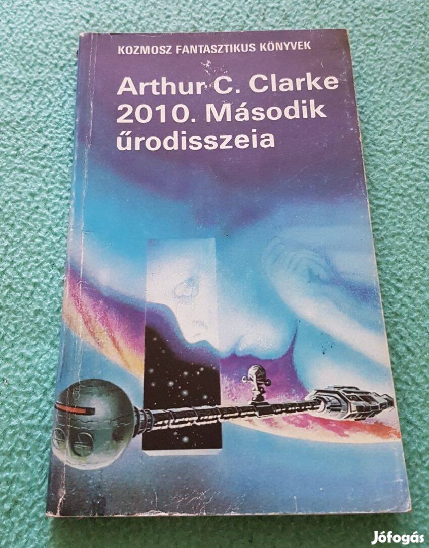Arthur C. Clarke: 2010. Második űrodisszeia (Kozmosz Könyvek)