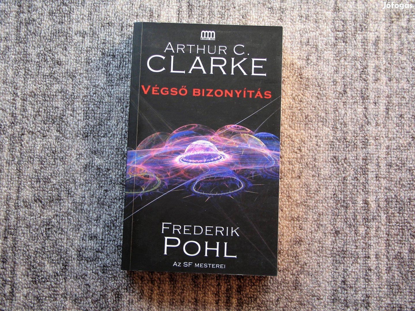 Arthur C, Clarke - Frederik Pohl: Végső bizonyítás