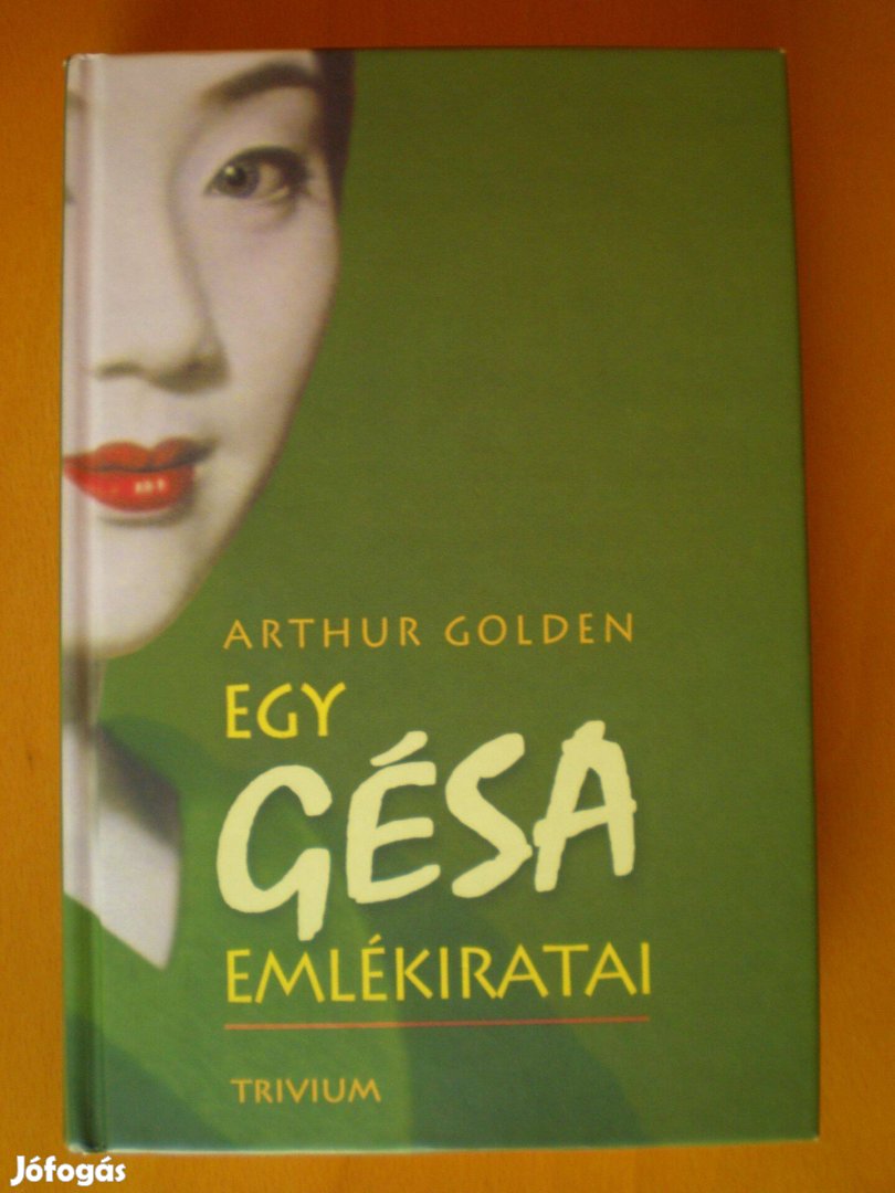 Arthur Golden: Egy gésa emlékiratai - Kifogástalan állapotú könyv!